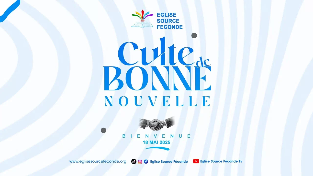Culte de Bonne Nouvelle – Dimanche 18 mai 2025