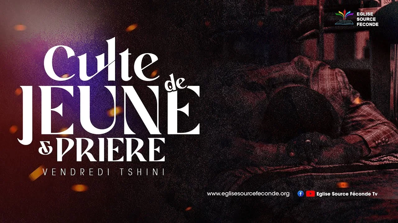 Culte de jeûne et prière – Vendredi 04 juillet 2025